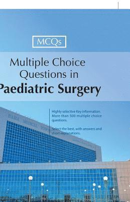 Muhammad Syed, Muhammad Khalid Syed, Dr. Muhammad Khalid Syed - Multiple Choice Questions in Paediatric Surgery, Häftad