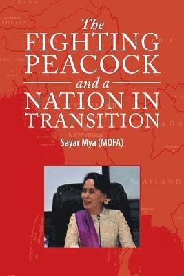 The Fighting Peacock and a Nation in Transition 1