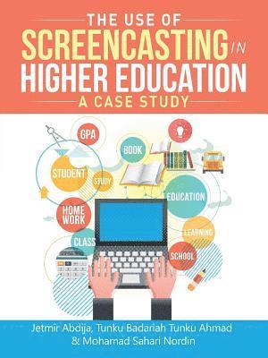 bokomslag The Use of Screencasting in Higher Education