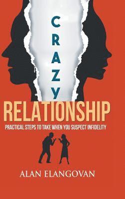 Alan Elangovan - Crazy Relationships, Inbunden