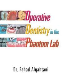 bokomslag Operative Dentistry in the Phantom Lab