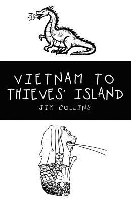 Jim Collins - Vietnam to Thieves' Island, Häftad