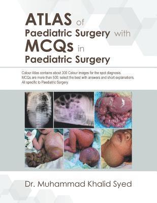 Atlas of Paediatric Surgery with MCQS in Paediatric Surgery 1