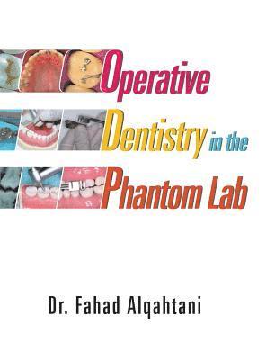 Operative Dentistry in the Phantom Lab 1