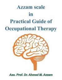 bokomslag Azzam Scale in Practical Guide of Occupational Therapy
