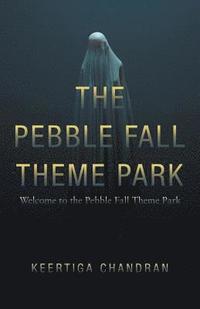 bokomslag The Pebble Fall Theme Park