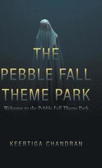 bokomslag The Pebble Fall Theme Park