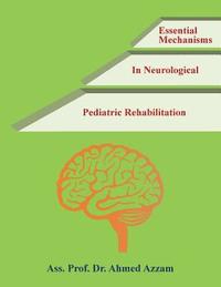 bokomslag Essential Mechanisms in Neurological Pediatric Rehabilitation