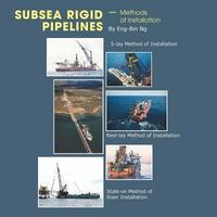 bokomslag Subsea Rigid Pipelines - Methods of Installation