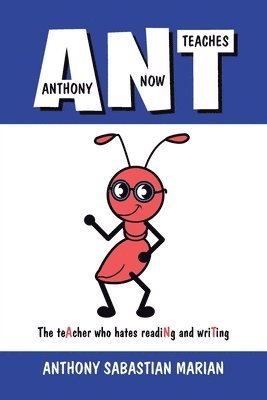 A N T (Anthony Now Teaches) 1