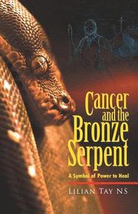 bokomslag Cancer and the Bronze Serpent