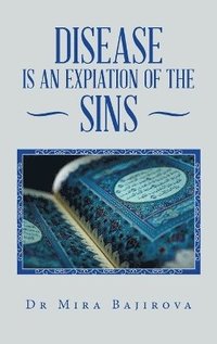 bokomslag Disease is an Expiation of Sins