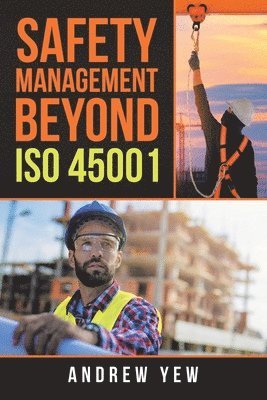 bokomslag Safety Management Beyond Iso 45001