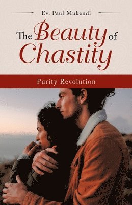 bokomslag The Beauty of Chastity