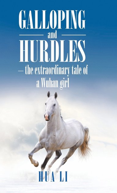 Hua Li - Galloping and Hurdles, Inbunden