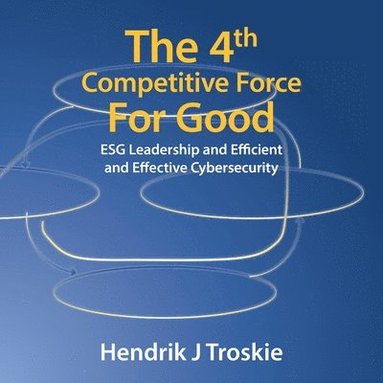 bokomslag The 4Th Competitive Force for Good