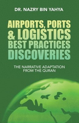 bokomslag Airports, Ports & Logistics Best Practices Discoveries