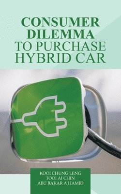 Consumer Dilemma to Purchase Hybrid Car 1