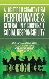 bokomslag A Logistics It Strategy Firm Performance & Generation Y Corporate Social Responsibility