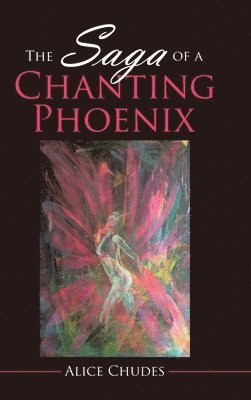 The Saga of a Chanting Phoenix 1