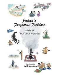 bokomslag Japan's Forgotten Folklore