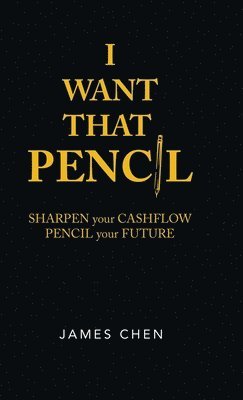 James Chen - I Want That Pencil, Inbunden