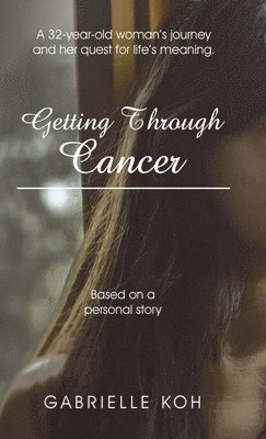 Getting Through Cancer 1