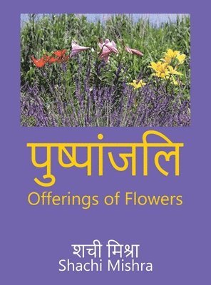 Mishra - Offerings of Flowers, Inbunden