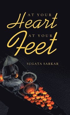 At Your Heart at Your Feet 1