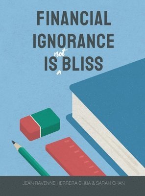 Financial Ignorance Is Not Bliss 1