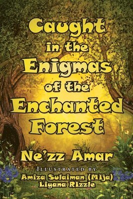 Caught in the Enigmas of the Enchanted Forest 1