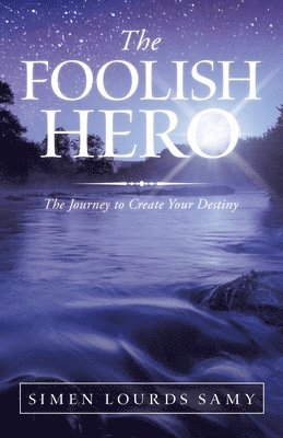 The Foolish Hero 1