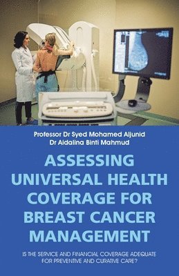 Assessing Universal Health Coverage for Breast Cancer Management 1