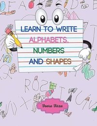 bokomslag Learn to Write Alphabets, Numbers and Shapes (Color Version)