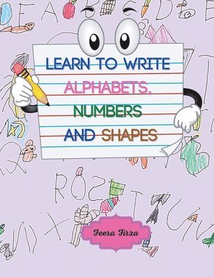 bokomslag Learn to Write Alphabets, Numbers and Shapes (Color Version)