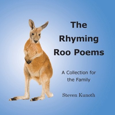 The Rhyming Roo Poems 1