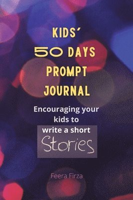 bokomslag Kids' 50 Days Prompt Journal