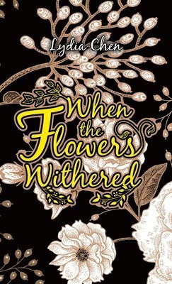 When the Flowers Withered 1