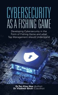bokomslag Cybersecurity as a Fishing Game