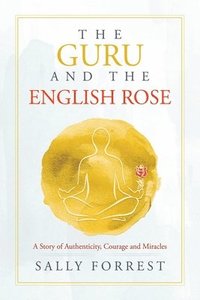 bokomslag Guru and the English Rose