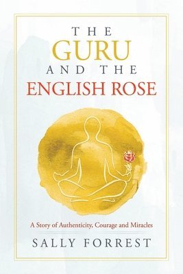 bokomslag Guru and the English Rose