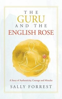 bokomslag Guru and the English Rose