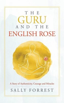 bokomslag The Guru and the English Rose