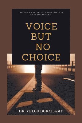 Voice, but No Choice 1