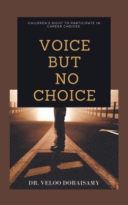 Voice, but No Choice 1