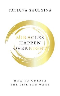 Miracles Happen Overnight 1