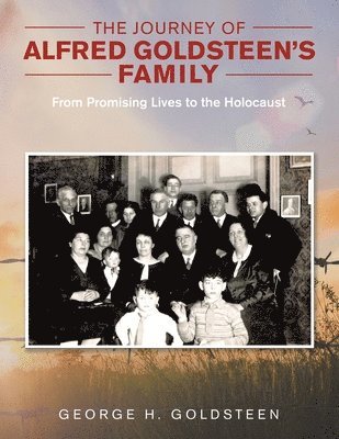 The Journey of Alfred Goldsteen's Family 1