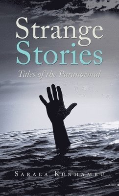 Sarala Kunhambu - Strange Stories, Inbunden