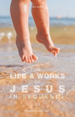 bokomslag Life & Works of Jesus in Sequence