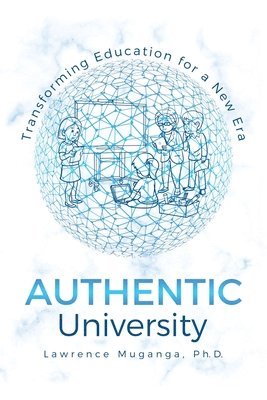 Lawrence Muganga - Authentic University, Häftad